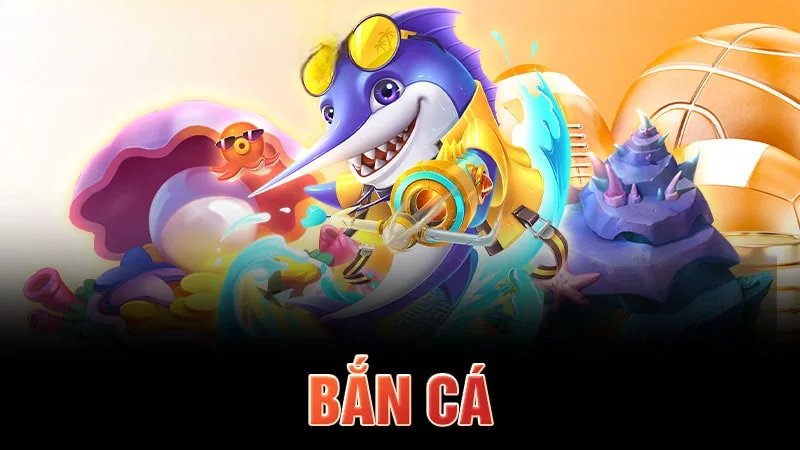 Bắn Cá Xibet