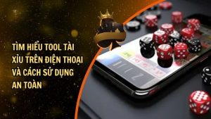 Tìm Hiểu Tool Tài Xỉu Trên Điện Thoại Và Cách Sử Dụng An Toàn