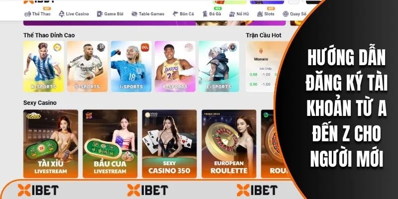 Cách đăng ký tài khoản XiBet trên điện thoại